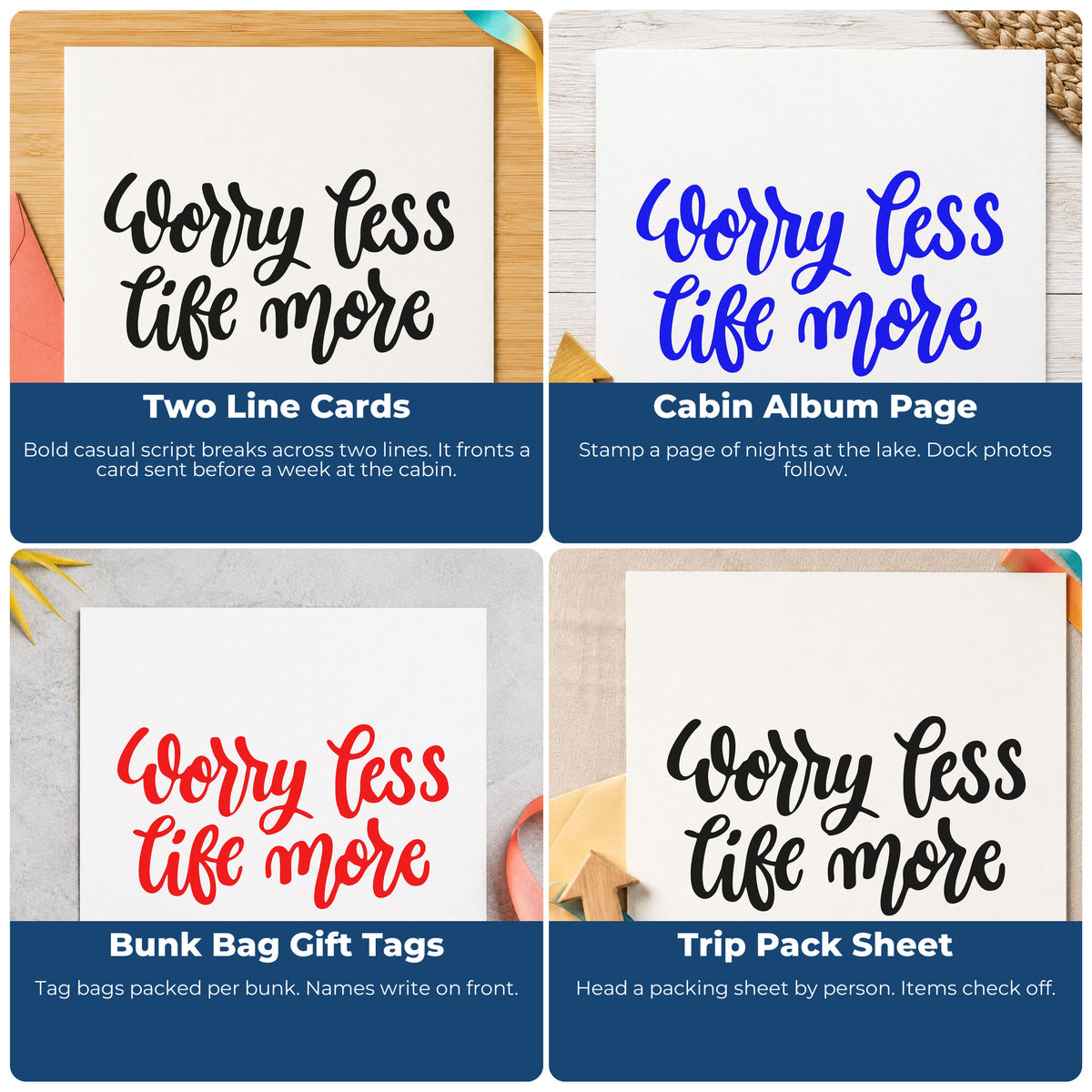 Four ways to use the Worry Less Live More Self-Inking Stamp: two line cards, cabin album page, bunk bag gift tags and trip pack sheet.
