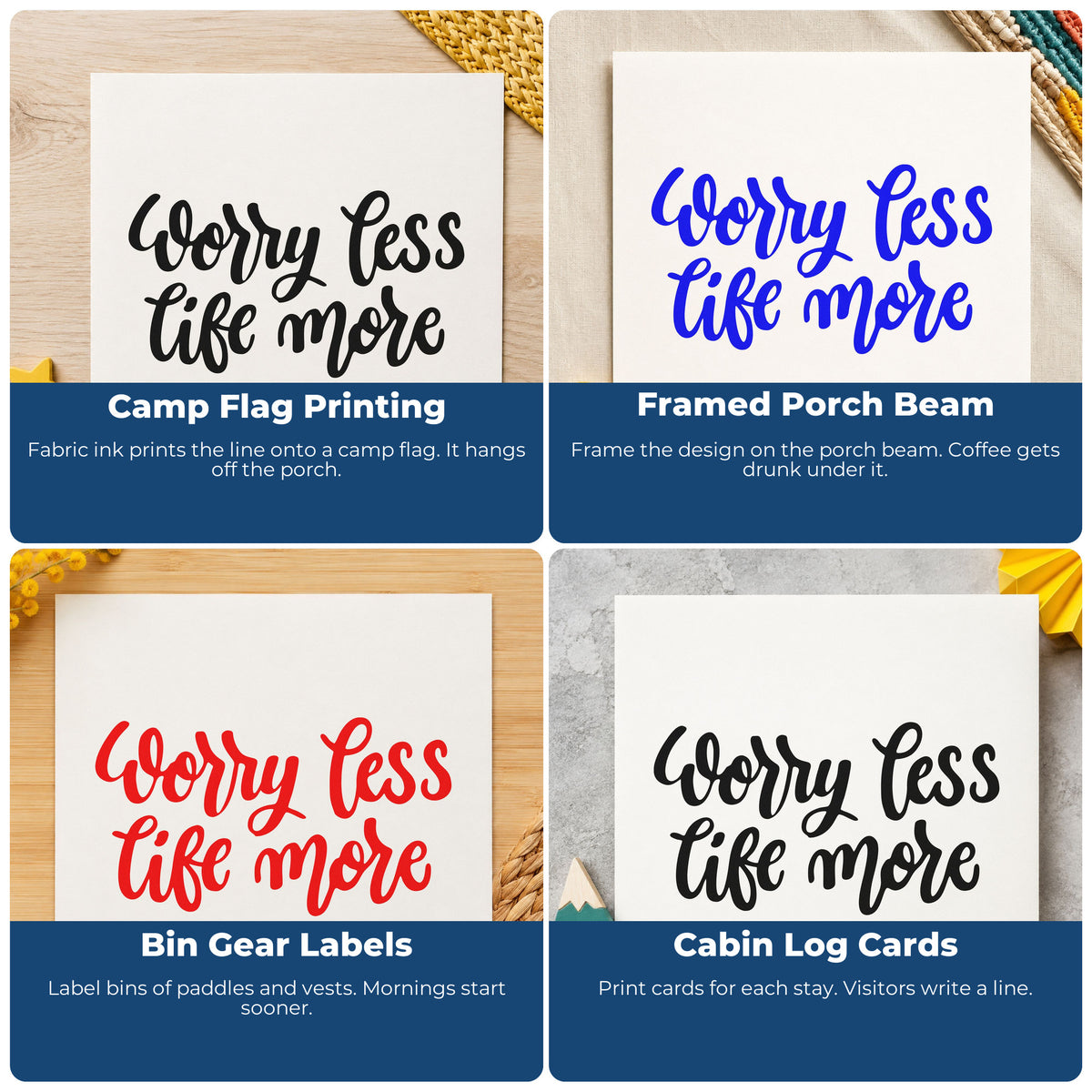 Four ways to use the Worry Less Live More Stamp – PSI Pre-Inked: camp flag printing, framed porch beam, bin gear labels and cabin log cards.
