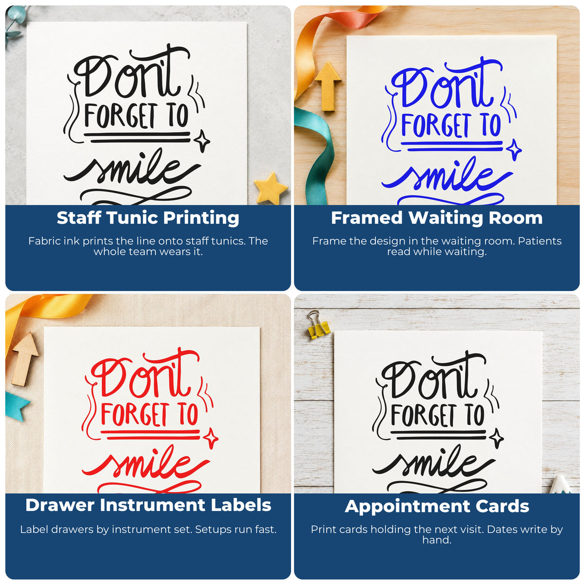 Four ways to use the Don't Forget To Smile With Sparkles Rubber Stamp – Wood Handle: staff tunic printing, framed waiting room, drawer instrument labels and appointment cards.