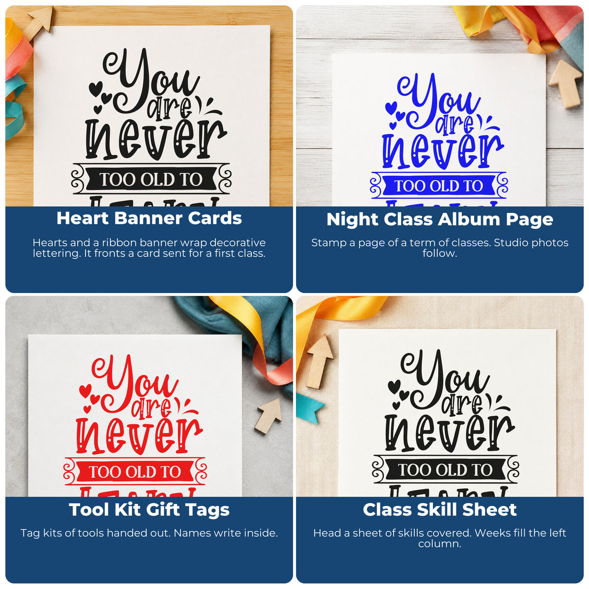 Four ways to use the Never Too Old To Learn Stamp - Premium Vintage Pro Wooden: heart banner cards, night class album page, tool kit gift tags and class skill sheet.