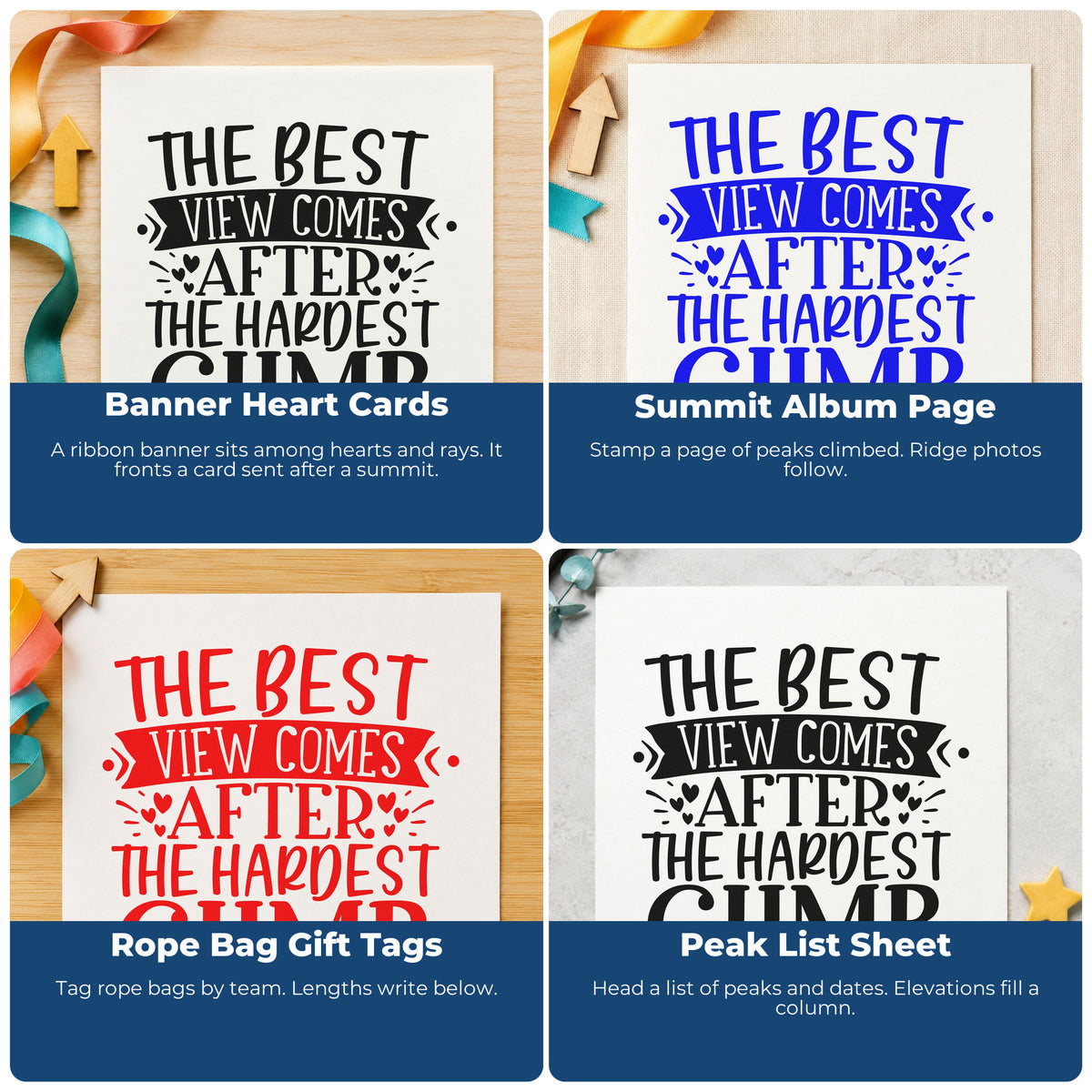 Four ways to use the Best View After Hardest Climb Stamp - Premium Vintage Pro Wooden: banner heart cards, summit album page, rope bag gift tags and peak list sheet.