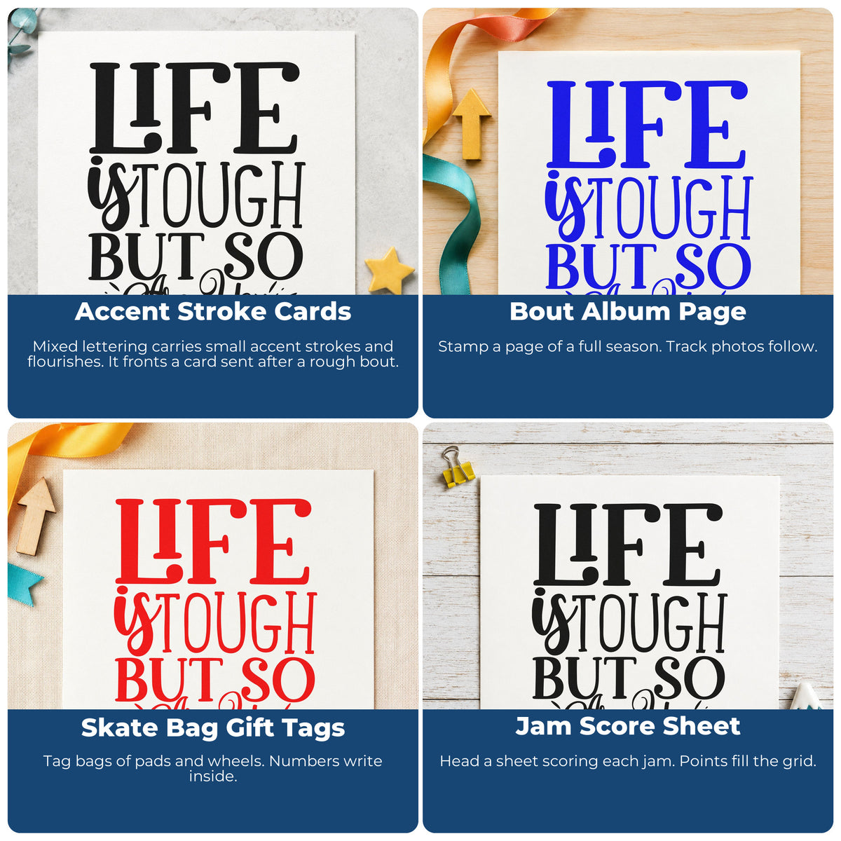 Four ways to use the Life Is Tough But So Are You Hand Stamp – Duo: accent stroke cards, bout album page, skate bag gift tags and jam score sheet.