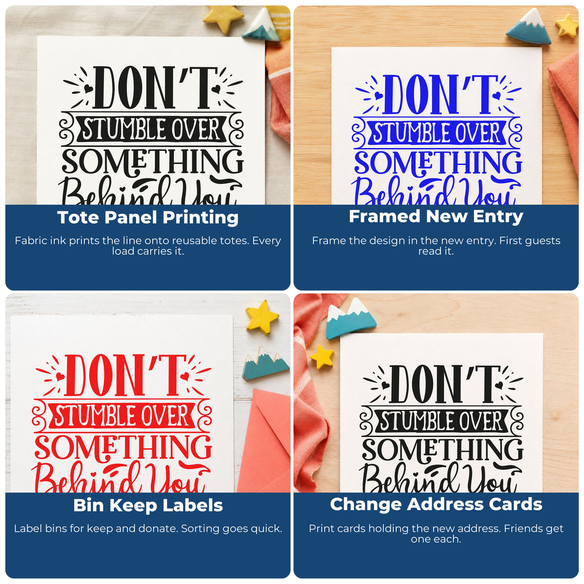 Four ways to use the Don't Stumble Over Something Behind You Compact Pre-Inked Stamp – Slim: tote panel printing, framed new entry, bin keep labels and change address cards.