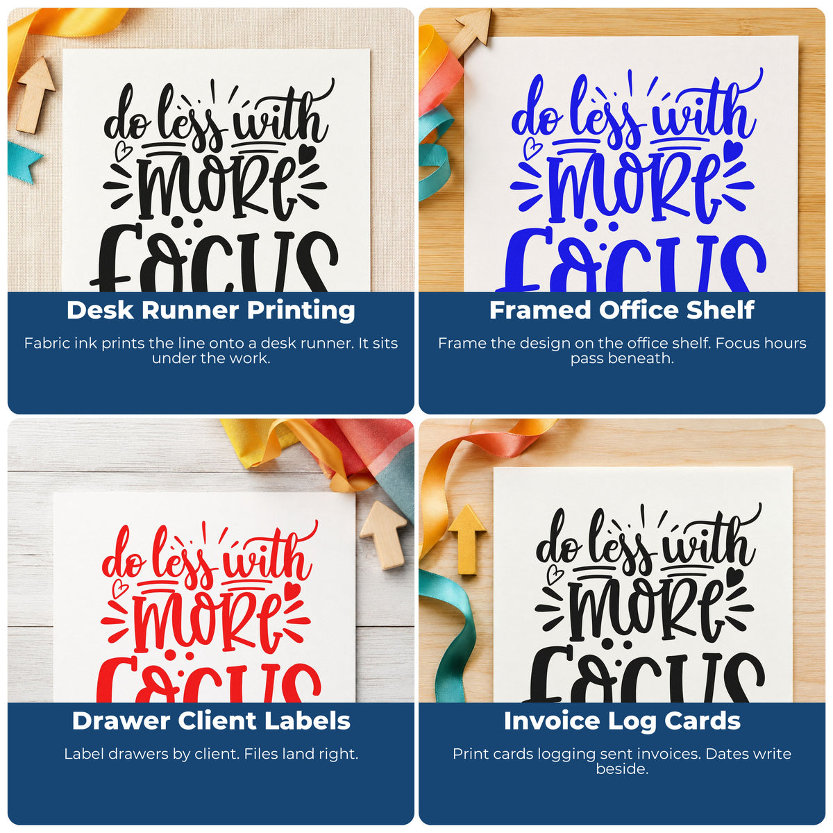 Four ways to use the Do Less With More Focus With Hearts Stamp – Self-Inking: desk runner printing, framed office shelf, drawer client labels and invoice log cards.