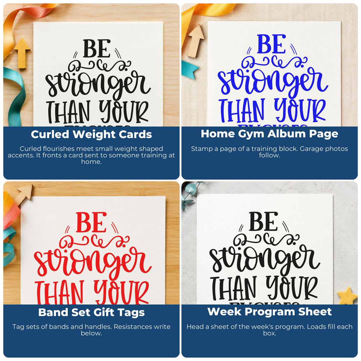 Four ways to use the Vintage Pro Be Stronger Than Your Excuses Premium Wooden Stamp: curled weight cards, home gym album page, band set gift tags and week program sheet.