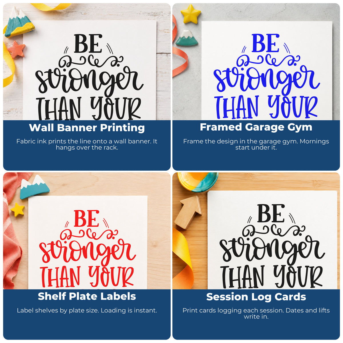 Four ways to use the Be Stronger Than Your Excuses Slim Pre-Inked Stamp: wall banner printing, framed garage gym, shelf plate labels and session log cards.