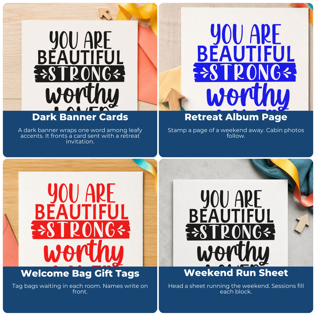 Four ways to use the Beautiful Strong Worthy Loved Rubber Stamp – Duo Hand: dark banner cards, retreat album page, welcome bag gift tags and weekend run sheet.