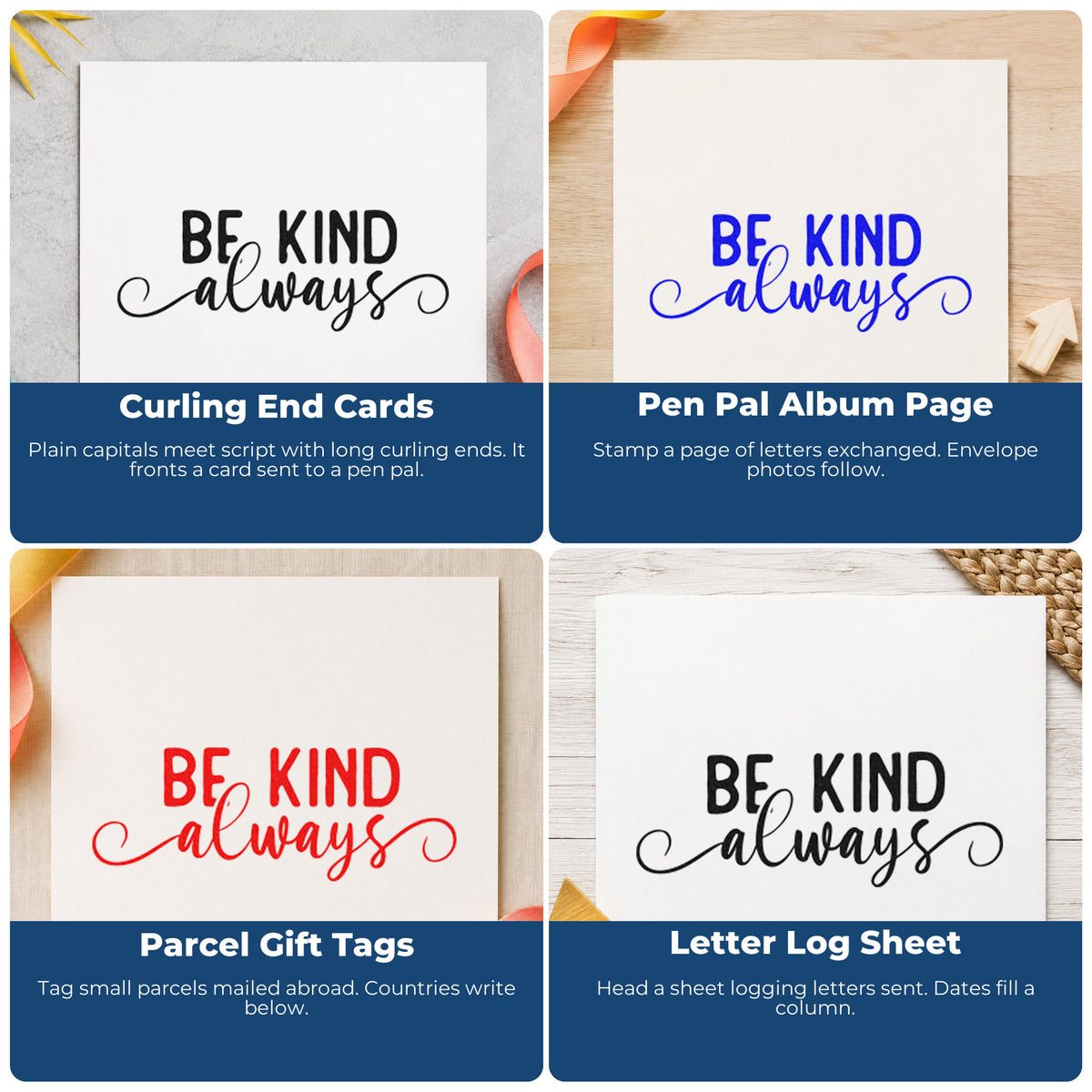 Four ways to use the Be Kind Always Hand Stamp – Duo: curling end cards, pen pal album page, parcel gift tags and letter log sheet.