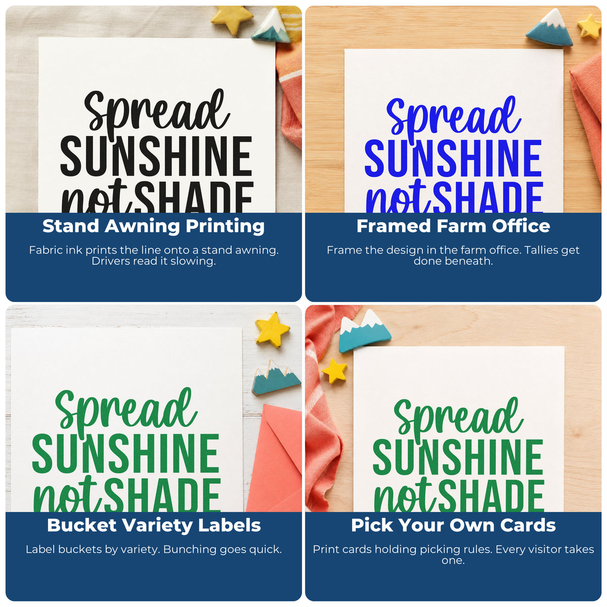 Four ways to use the Spread Sunshine Not Shade Stamp – Wood Handle: stand awning printing, framed farm office, bucket variety labels and pick your own cards.