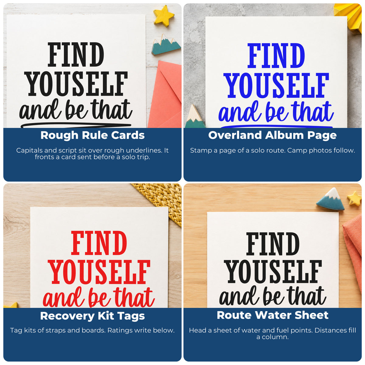 Four ways to use the Find Yourself And Be That Self-Inking Stamp: rough rule cards, overland album page, recovery kit tags and route water sheet.