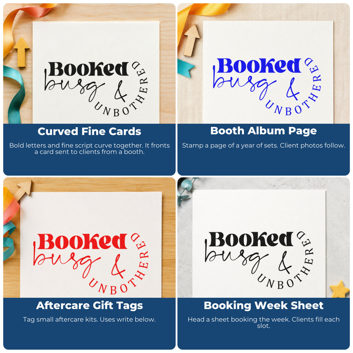 Four ways to use the Booked Busy And Unbothered Self-Inking Stamp: curved fine cards, booth album page, aftercare gift tags and booking week sheet.