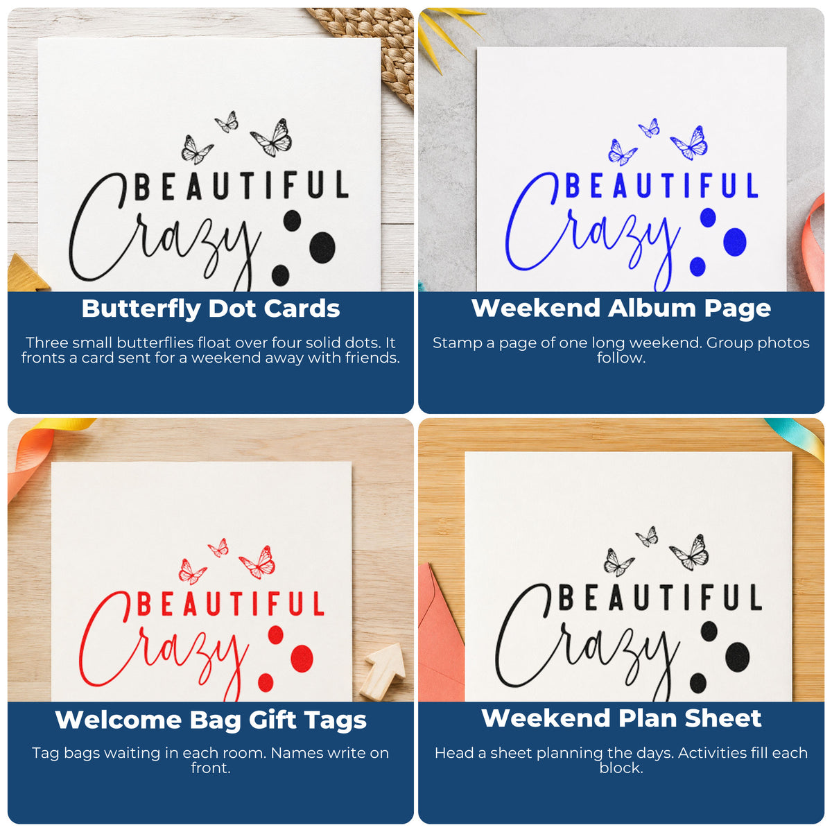 Four ways to use the Beautiful Crazy Butterflies Self-Inking Stamp: butterfly dot cards, weekend album page, welcome bag gift tags and weekend plan sheet.