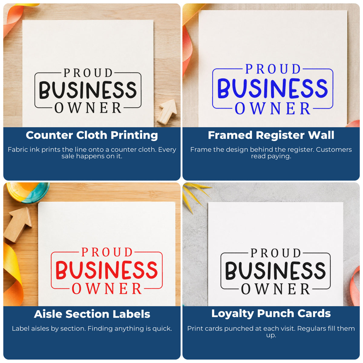 Four ways to use the Proud Business Owner Frame Self-Inking Stamp: counter cloth printing, framed register wall, aisle section labels and loyalty punch cards.