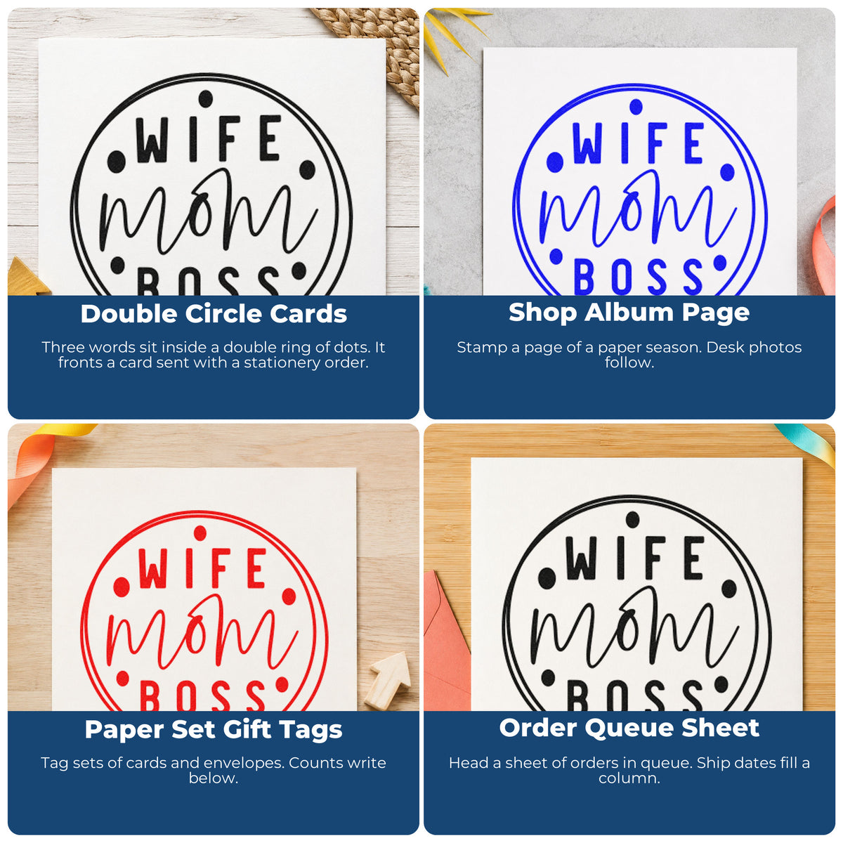 Four ways to use the Wood Handle Wife Mom Boss Rubber Stamp: double circle cards, shop album page, paper set gift tags and order queue sheet.