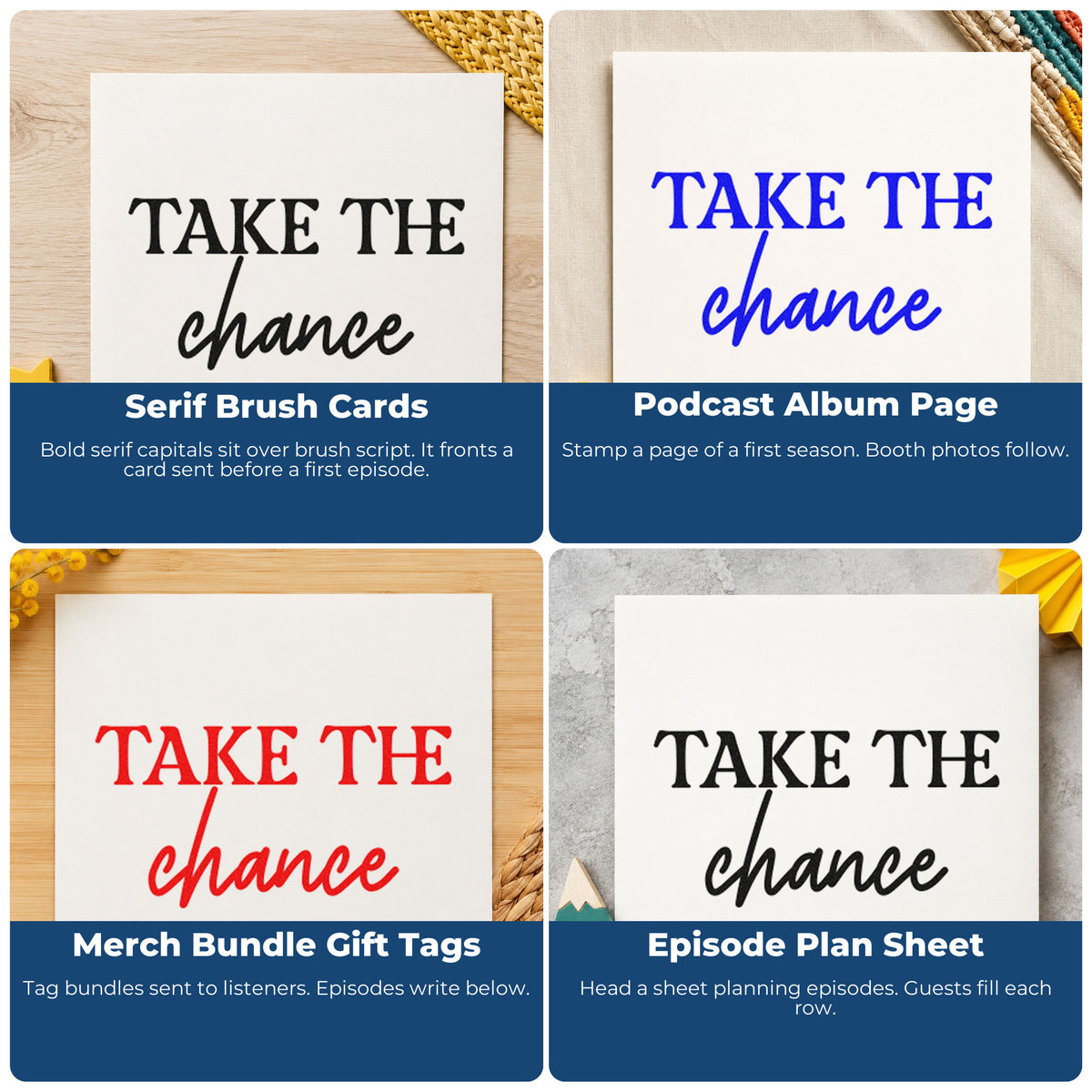 Four ways to use the Take The Chance Lettering Self-Inking Stamp: serif brush cards, podcast album page, merch bundle gift tags and episode plan sheet.