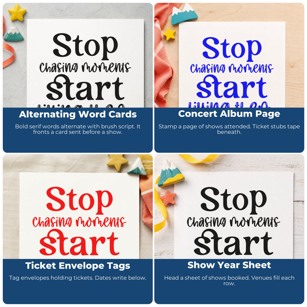 Four ways to use the Pre-Inked Stop Chasing Start Living Stamp – PSI: alternating word cards, concert album page, ticket envelope tags and show year sheet.