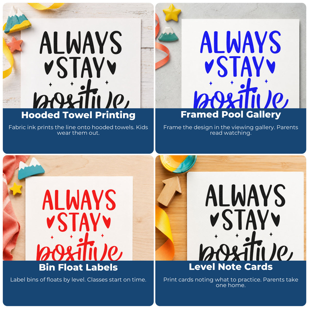 Four ways to use the Always Stay Positive Hearts Pre-Inked Stamp – PSI: hooded towel printing, framed pool gallery, bin float labels and level note cards.