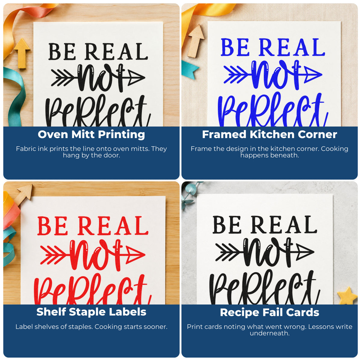 Four ways to use the Be Real Not Perfect Arrow Rubber Stamp – Wood Handle: oven mitt printing, framed kitchen corner, shelf staple labels and recipe fail cards.