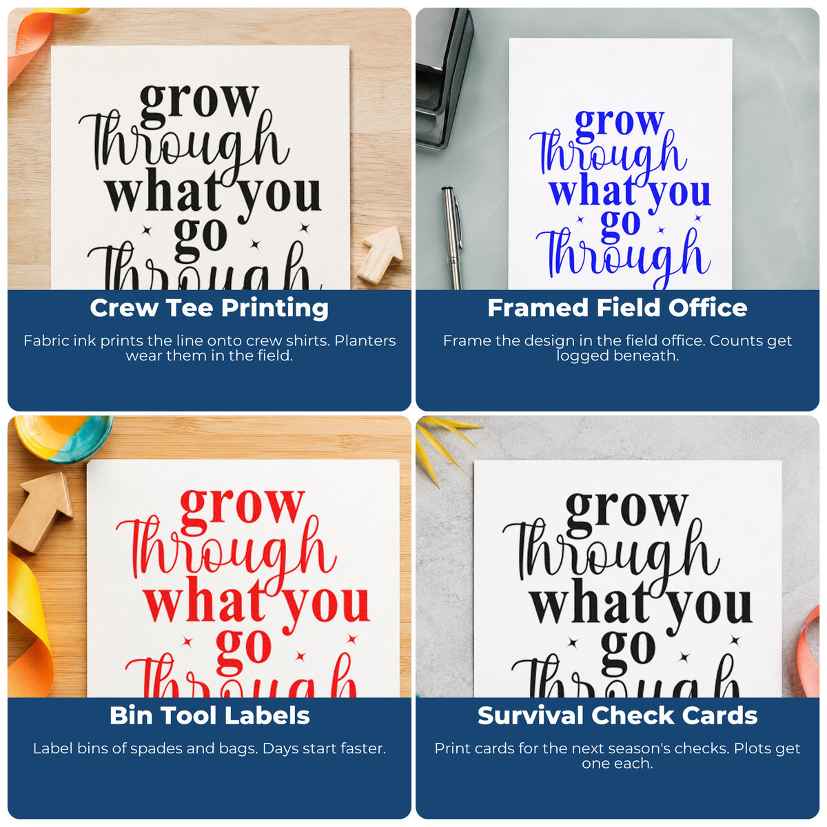 Four ways to use the Grow Through What You Go Premium Wooden Stamp - Vintage Pro: crew tee printing, framed field office, bin tool labels and survival check cards.
