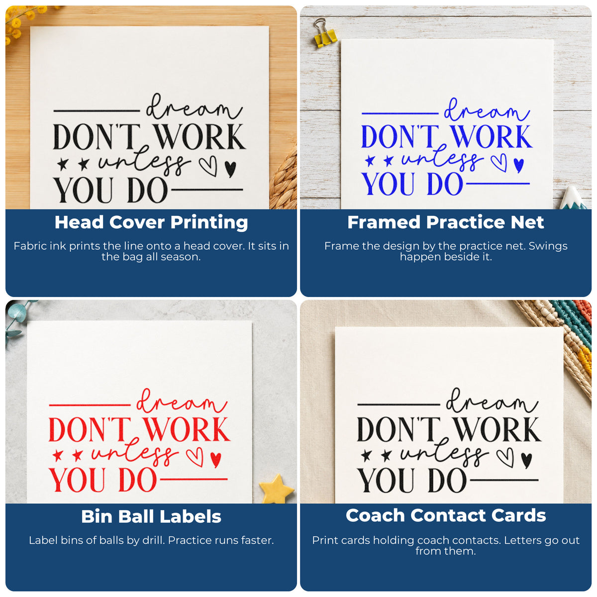 Four ways to use the Dream Don't Work Unless You Craft Stamp – Self-Inking: head cover printing, framed practice net, bin ball labels and coach contact cards.