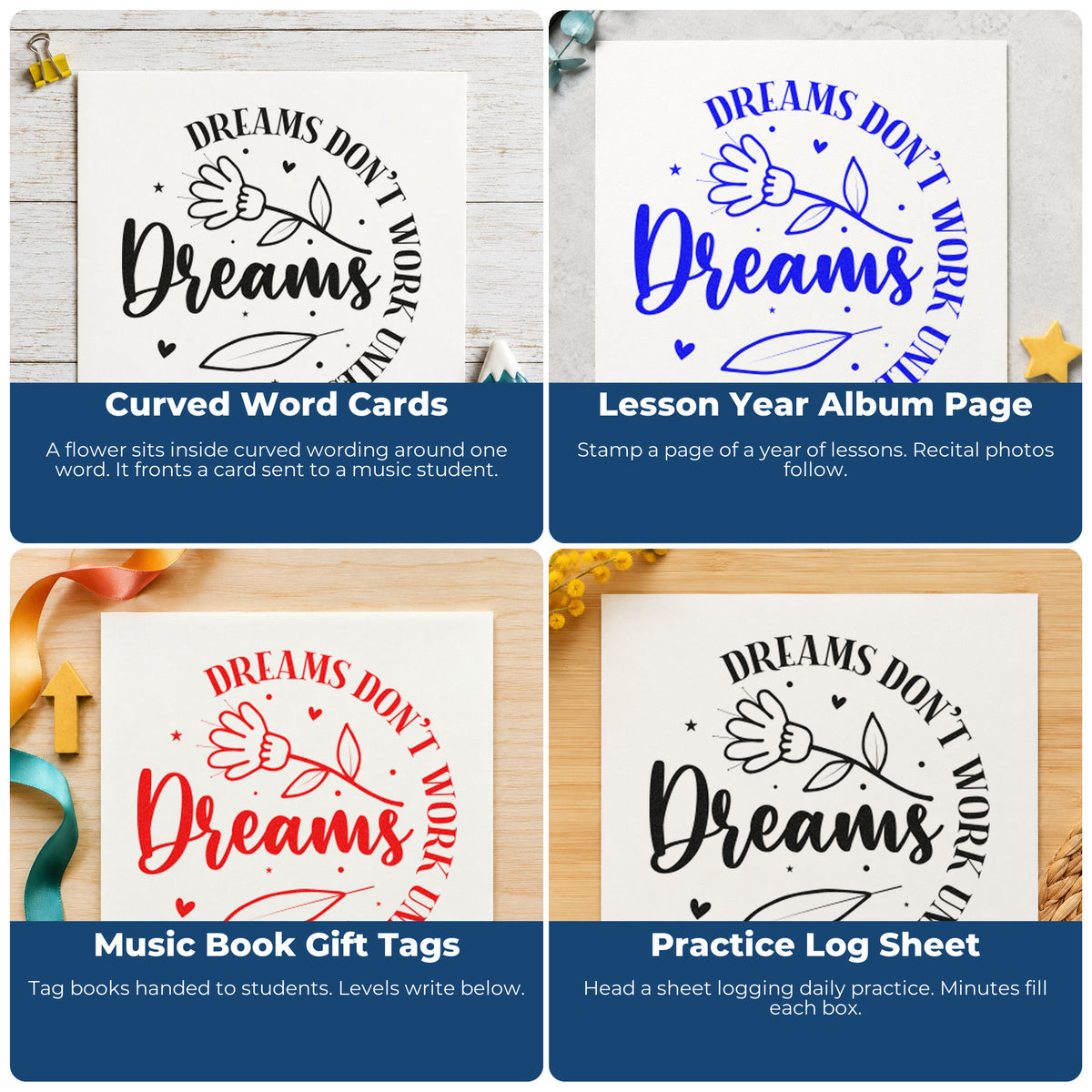 Four ways to use the Dreams Don't Work Unless You Do Floral Accents Rubber Stamp – Duo Hand: curved word cards, lesson year album page, music book gift tags and practice log sheet.