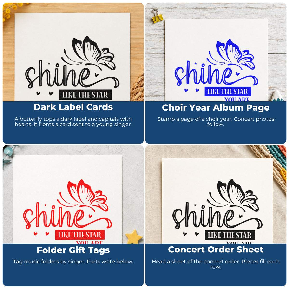 Four ways to use the Shine Like Star Butterfly With Hearts Duo Hand Stamp: dark label cards, choir year album page, folder gift tags and concert order sheet.