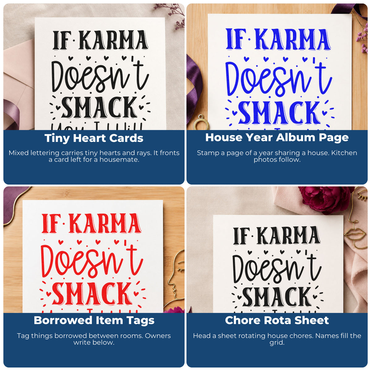 Four ways to use the If Karma Doesn't Smack You I Will Premium Wood-Mounted Stamp - Vintage Pro: tiny heart cards, house year album page, borrowed item tags and chore rota sheet.