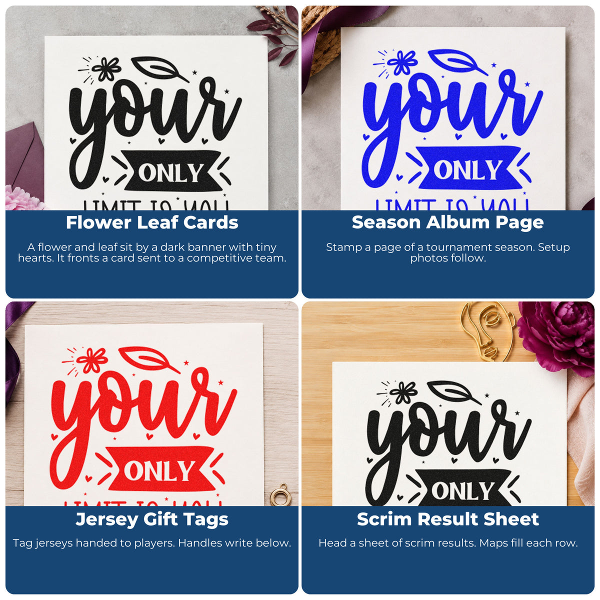 Four ways to use the Your Only Limit Is You Flower Motif Craft Stamp – Self-Inking: flower leaf cards, season album page, jersey gift tags and scrim result sheet.