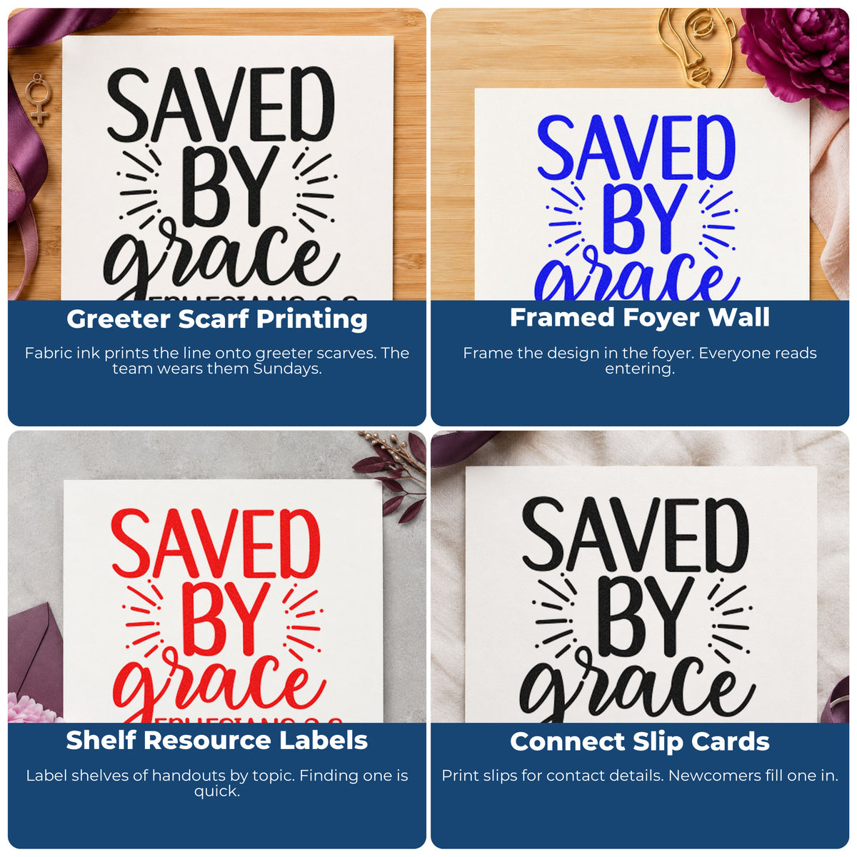 Four ways to use the Saved By Grace Ephesians Lettering Stamp - Premium Vintage Pro Wooden: greeter scarf printing, framed foyer wall, shelf resource labels and connect slip cards.