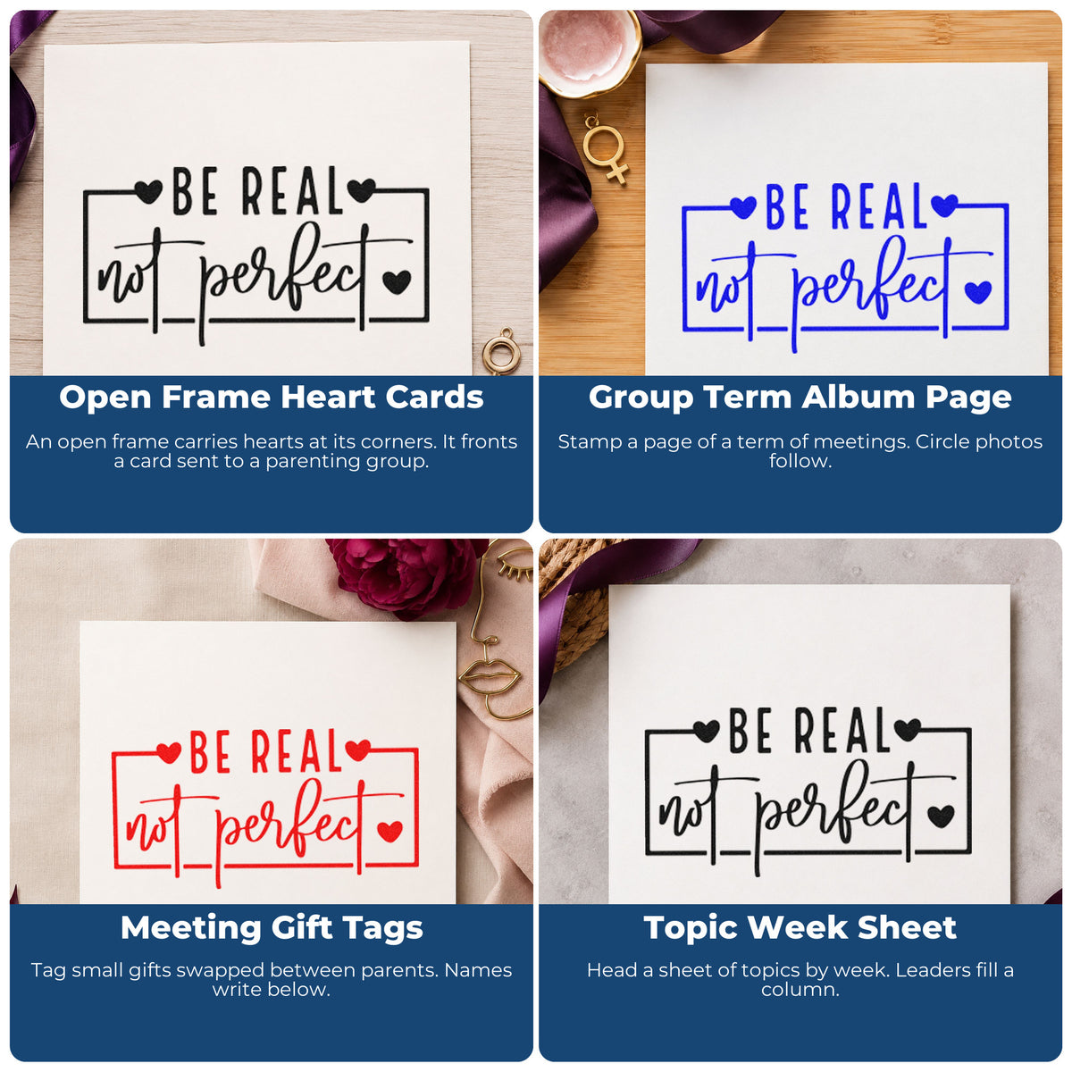Four ways to use the Be Real Not Perfect Self-Inking Stamp: open frame heart cards, group term album page, meeting gift tags and topic week sheet.