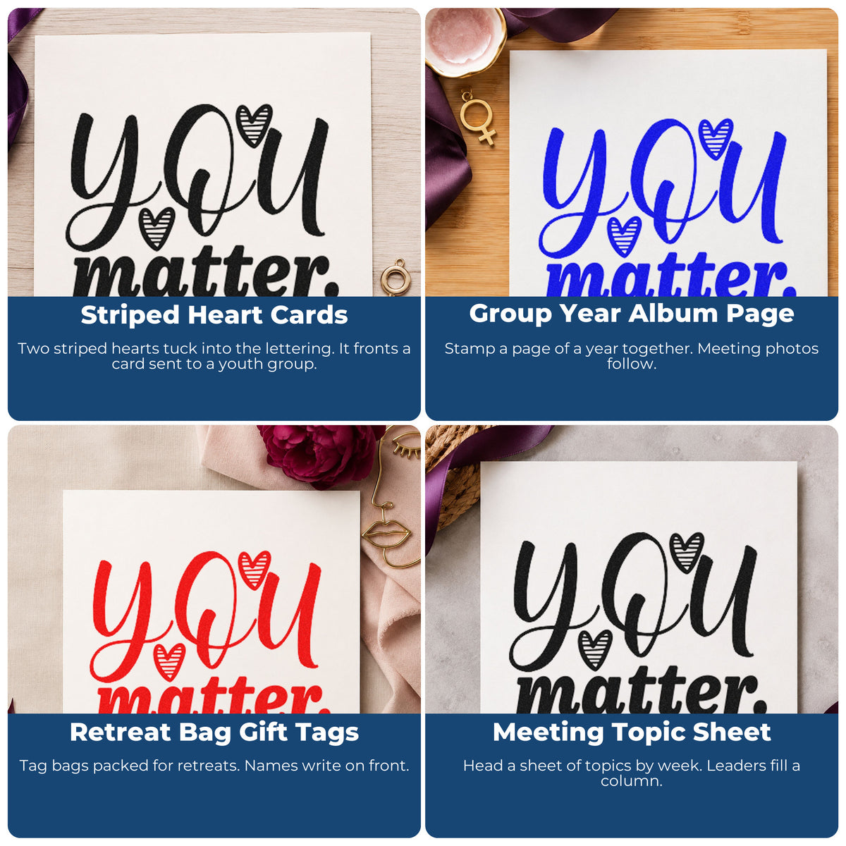 Four ways to use the You Matter Striped Hearts Lettering Craft Stamp – Self-Inking: striped heart cards, group year album page, retreat bag gift tags and meeting topic sheet.