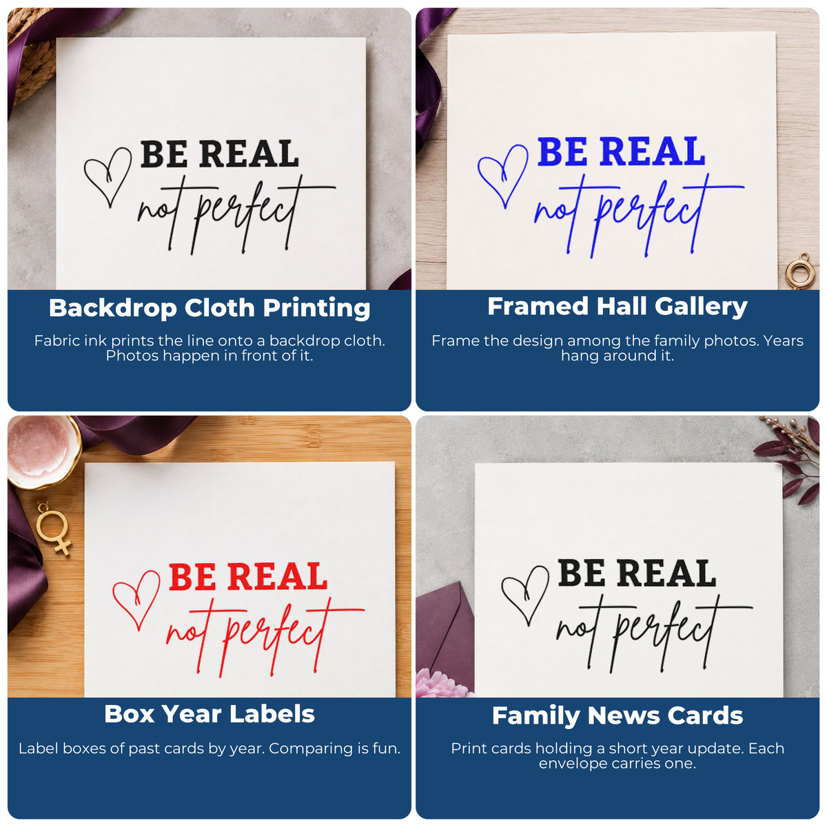 Four ways to use the Be Real Not Perfect With Hearts Compact Pre-Inked Stamp – Slim: backdrop cloth printing, framed hall gallery, box year labels and family news cards.