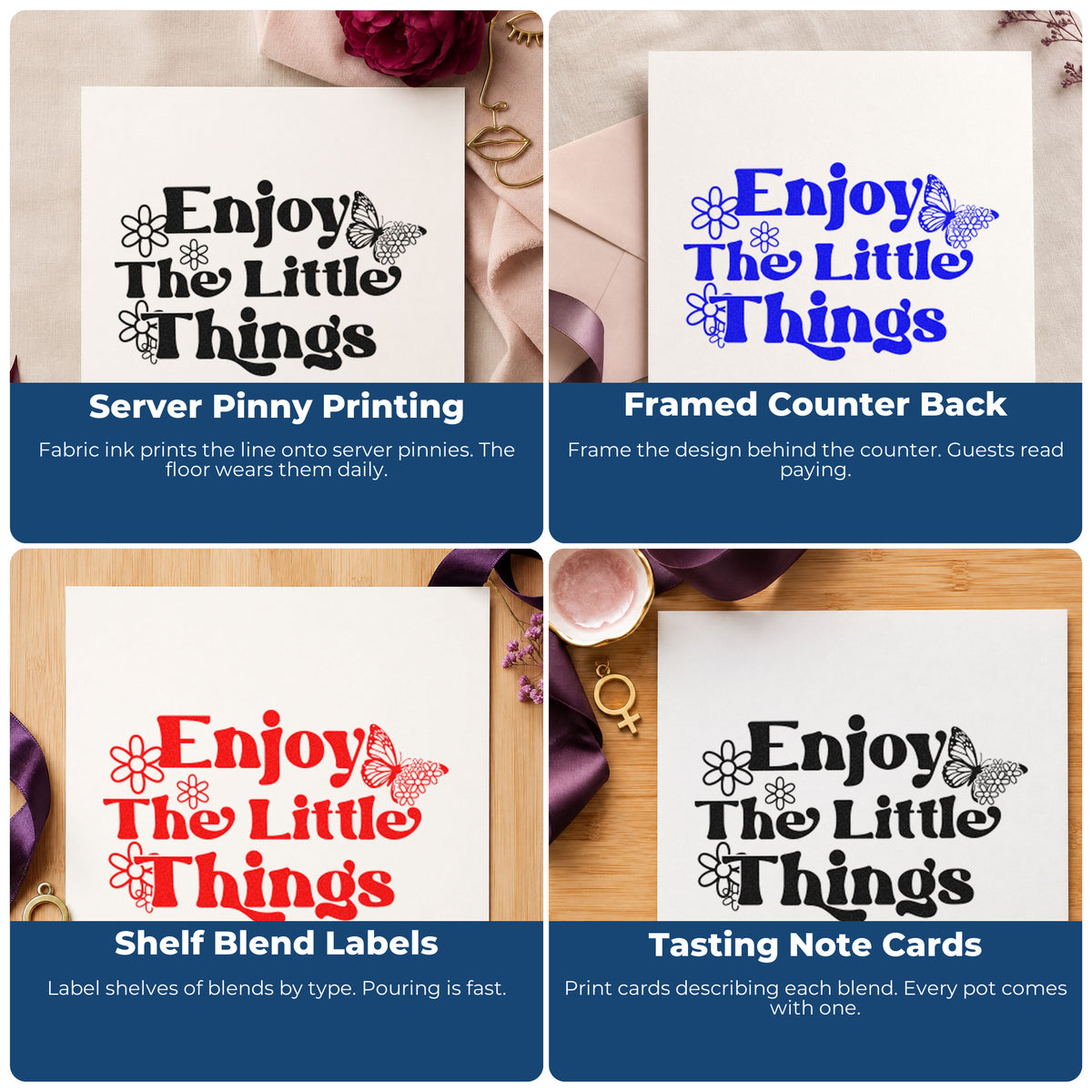 Four ways to use the Pre-Inked Enjoy The Little Things Butterfly Motif Stamp – PSI: server pinny printing, framed counter back, shelf blend labels and tasting note cards.