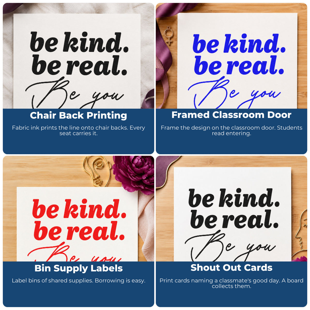 Four ways to use the Be Kind Real You Rubber Stamp – Duo Hand: chair back printing, framed classroom door, bin supply labels and shout out cards.
