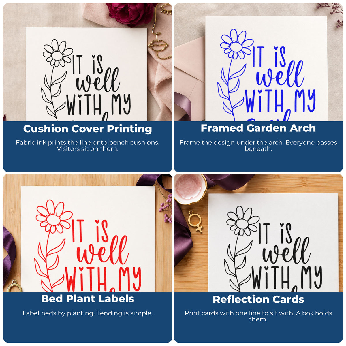 Four ways to use the It Is Well With My Soul Daisy PSI Pre-Inked Stamp: cushion cover printing, framed garden arch, bed plant labels and reflection cards.
