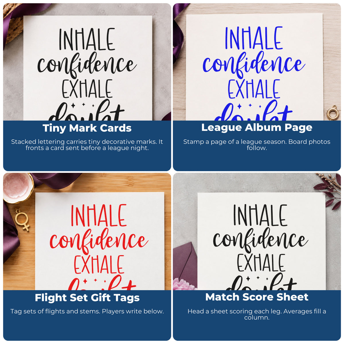 Four ways to use the Inhale Confidence Exhale Doubt Lettering Craft Stamp – Self-Inking: tiny mark cards, league album page, flight set gift tags and match score sheet.