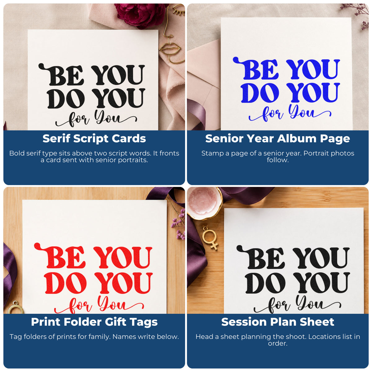 Four ways to use the Be You Do You Serif Lettering Pre-Inked Stamp – Slim: serif script cards, senior year album page, print folder gift tags and session plan sheet.