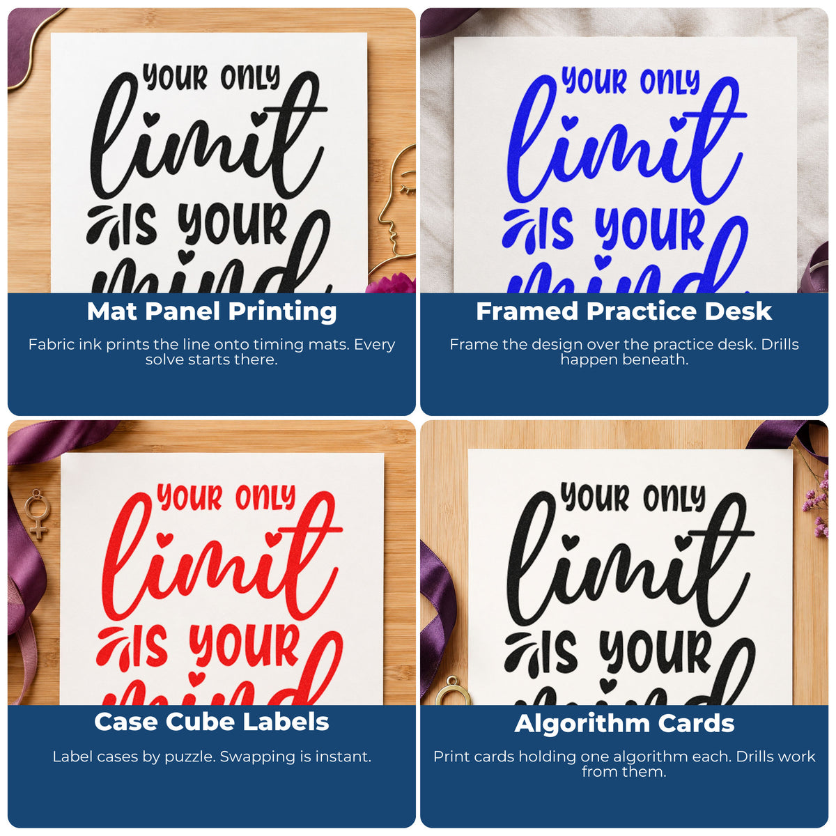 Four ways to use the Your Only Limit Is Your Mind Premium Wooden Stamp - Vintage Pro: mat panel printing, framed practice desk, case cube labels and algorithm cards.