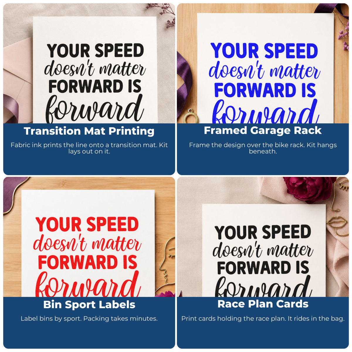 Four ways to use the Your Speed Forward Quote Slim Pre-Inked Stamp: transition mat printing, framed garage rack, bin sport labels and race plan cards.
