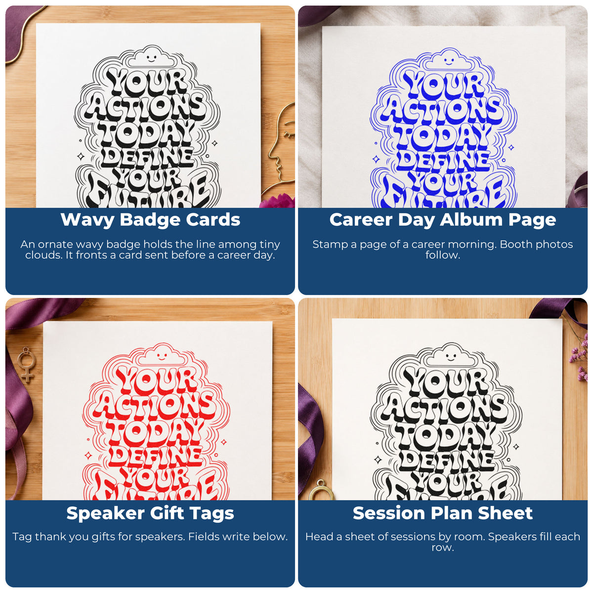 Four ways to use the Actions Today Define Future Self-Inking Stamp: wavy badge cards, career day album page, speaker gift tags and session plan sheet.