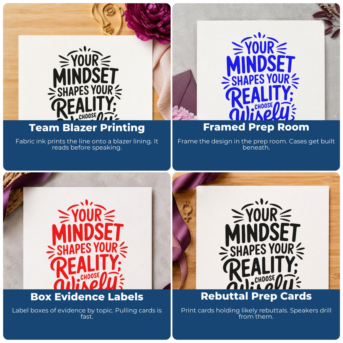 Four ways to use the Mindset Shapes Your Reality Premium Wooden Stamp - Vintage Pro: team blazer printing, framed prep room, box evidence labels and rebuttal prep cards.