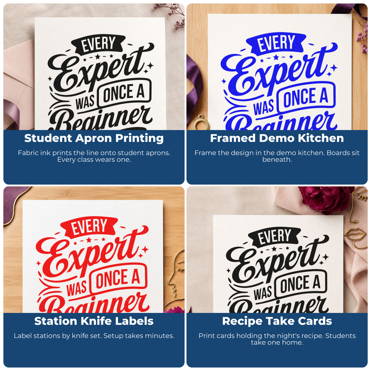 Four ways to use the Every Expert Once Beginner Self-Inking Stamp: student apron printing, framed demo kitchen, station knife labels and recipe take cards.