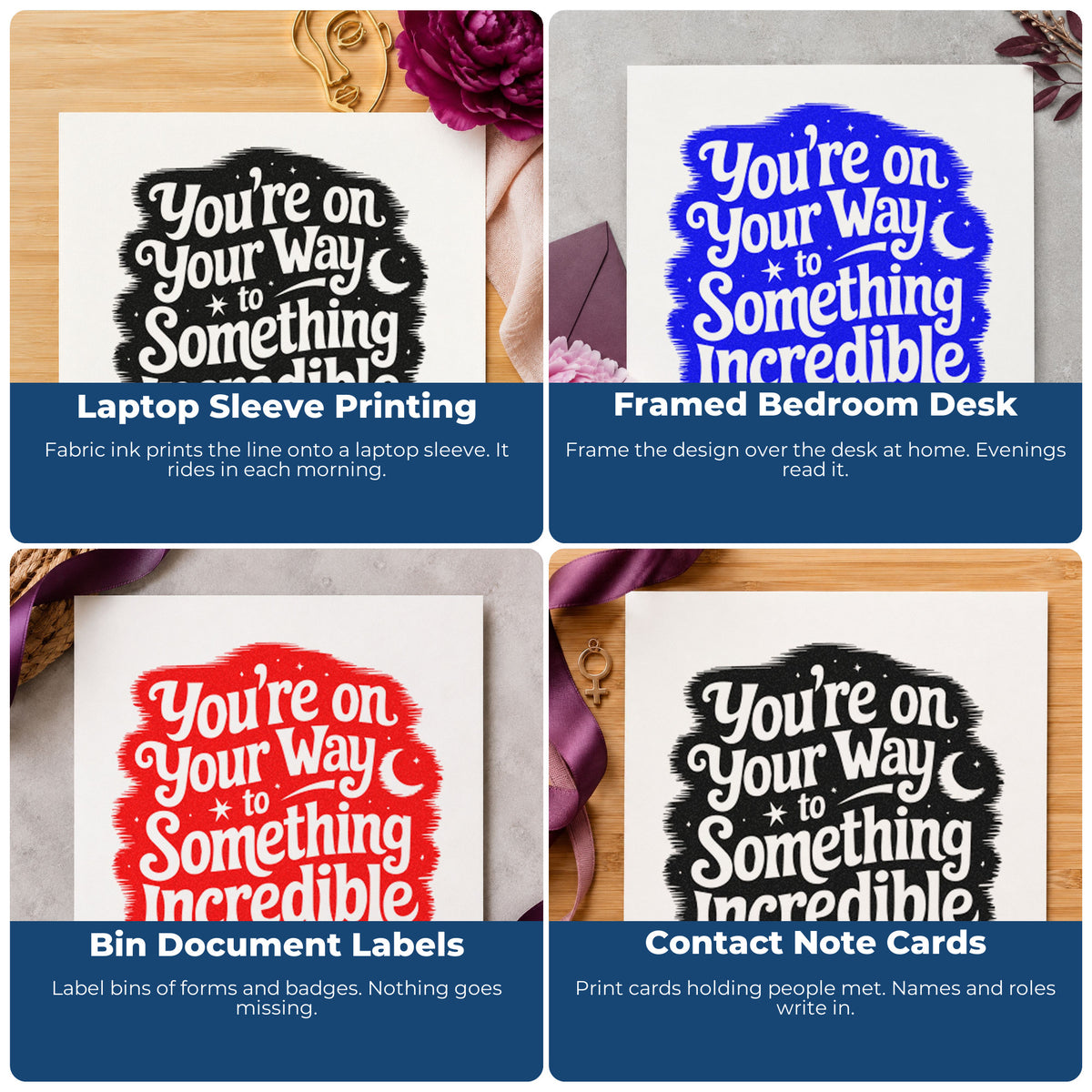 Four ways to use the Way To Something Incredible Self-Inking Craft Stamp: laptop sleeve printing, framed bedroom desk, bin document labels and contact note cards.