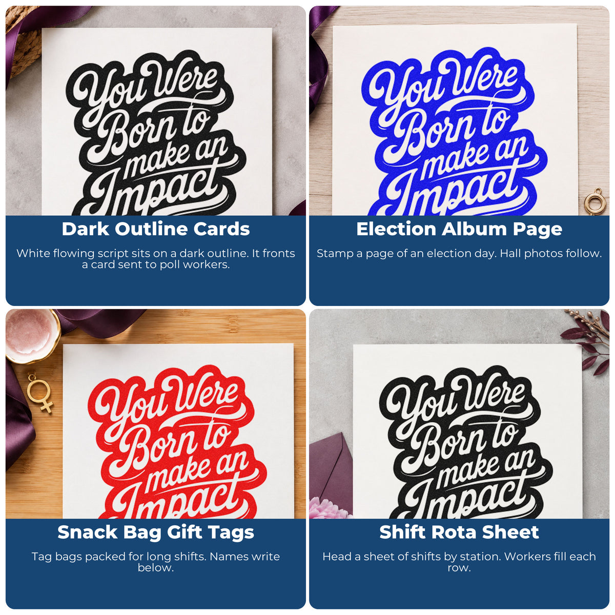 Four ways to use the Born To Make Impact Stamp – Duo Hand: dark outline cards, election album page, snack bag gift tags and shift rota sheet.