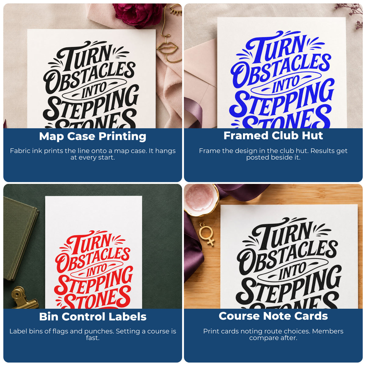 Four ways to use the Turn Obstacles Into Stepping Stones Wood Handle Stamp: map case printing, framed club hut, bin control labels and course note cards.