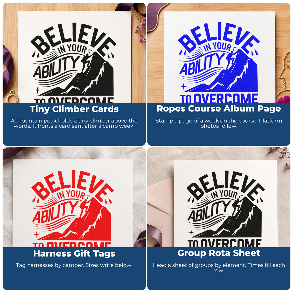 Four ways to use the Believe Ability Overcome Obstacles Rubber Stamp – Duo Hand: tiny climber cards, ropes course album page, harness gift tags and group rota sheet.