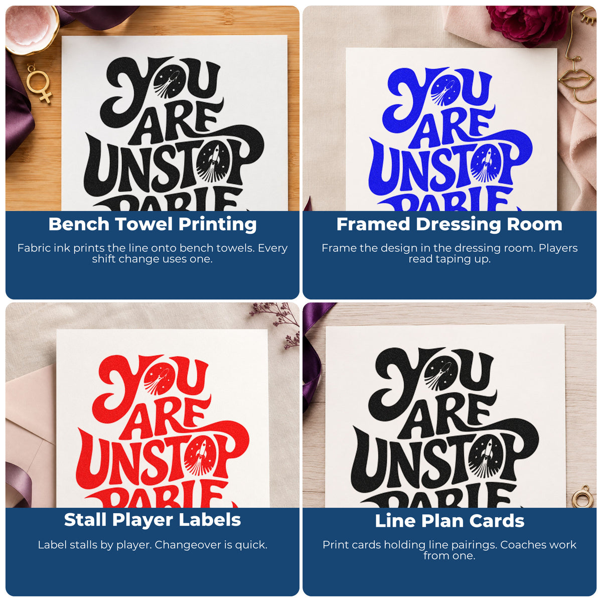 Four ways to use the Self-Inking You Are Unstoppable Lettering Stamp: bench towel printing, framed dressing room, stall player labels and line plan cards.