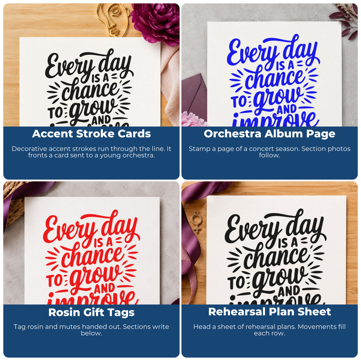 Four ways to use the Every Day Grow Improve Self-Inking Stamp: accent stroke cards, orchestra album page, rosin gift tags and rehearsal plan sheet.