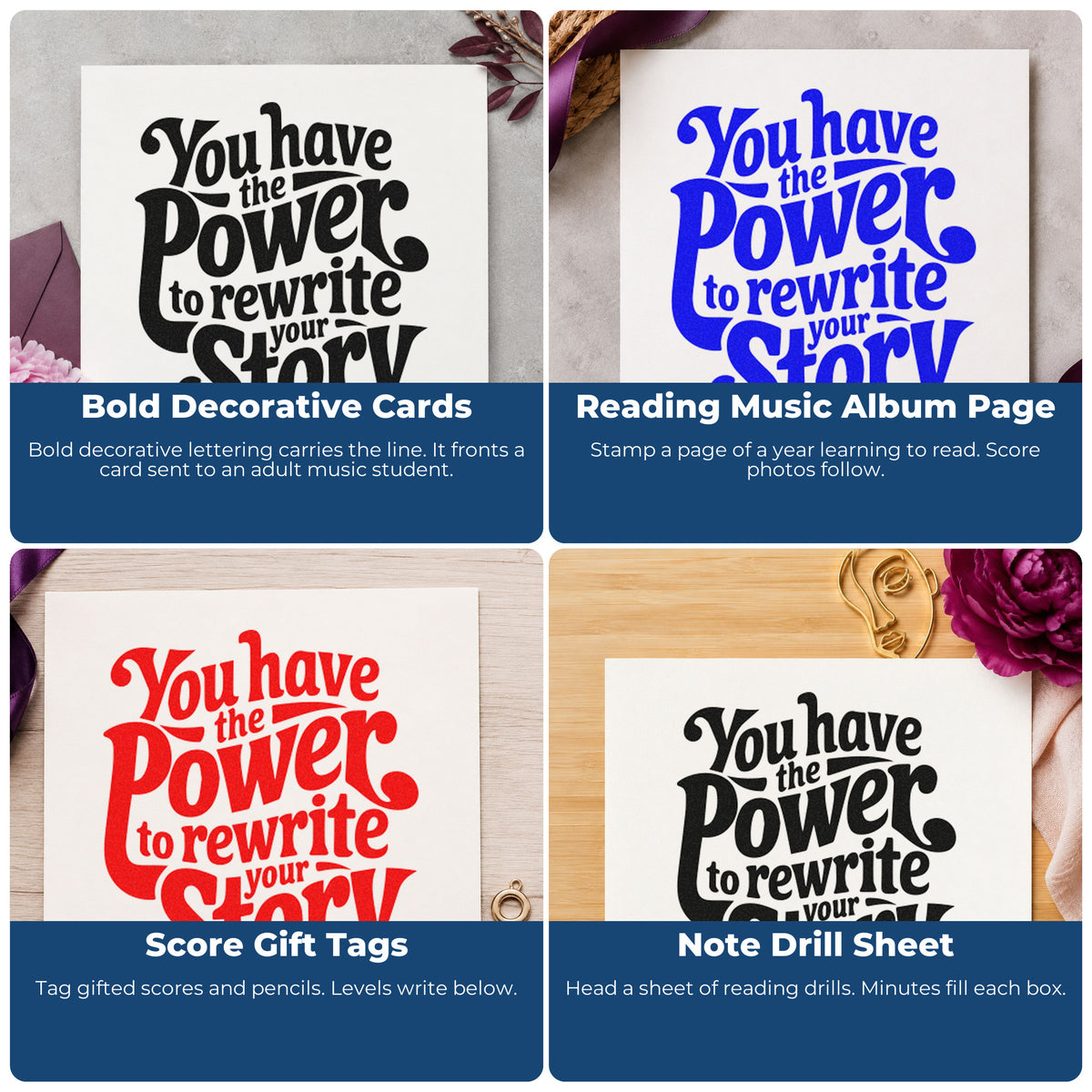 Four ways to use the Wood Handle You Have The Power To Rewrite Your Story Rubber Stamp: bold decorative cards, reading music album page, score gift tags and note drill sheet.