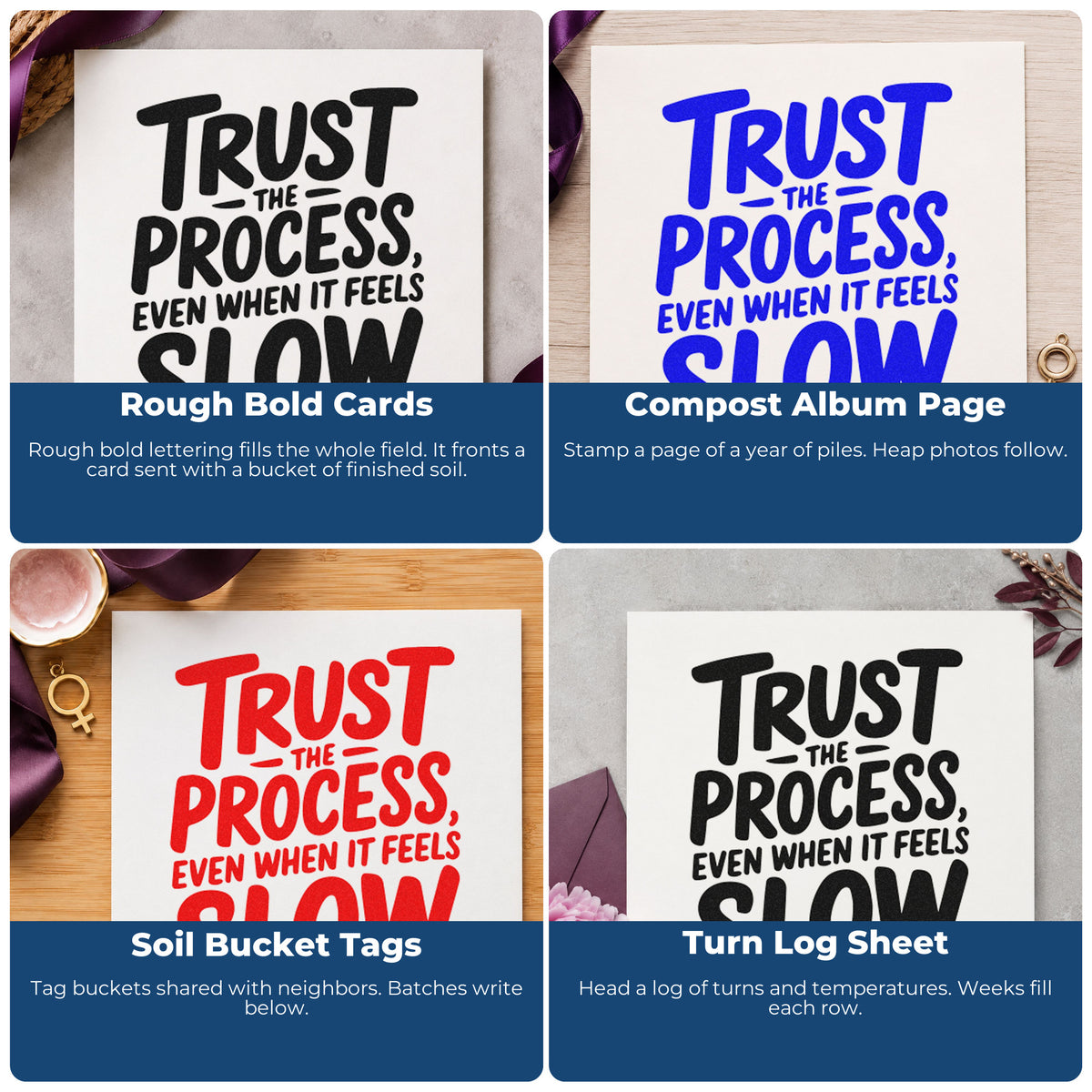 Four ways to use the Trust Process Feels Slow Premium Wooden Stamp - Vintage Pro: rough bold cards, compost album page, soil bucket tags and turn log sheet.